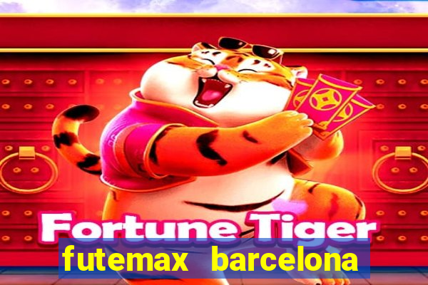 futemax barcelona ao vivo