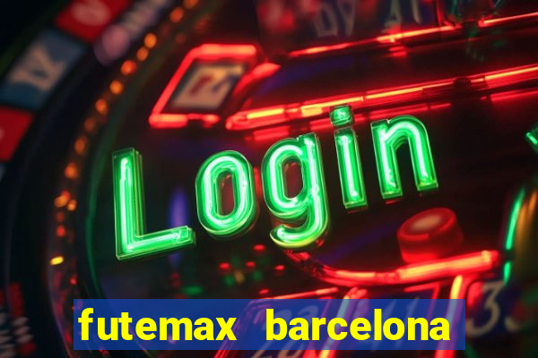 futemax barcelona ao vivo