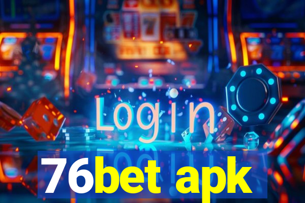 76bet apk