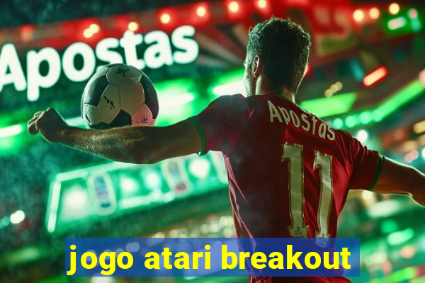 jogo atari breakout