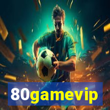 80gamevip