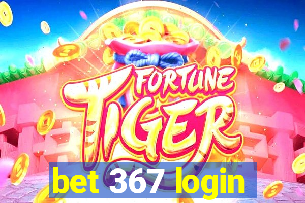 bet 367 login