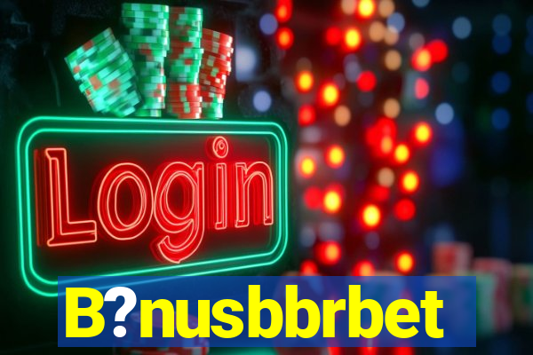 B?nusbbrbet