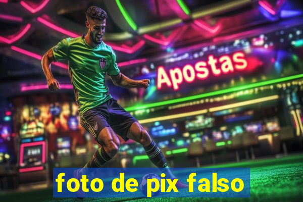 foto de pix falso