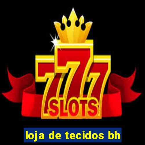 loja de tecidos bh