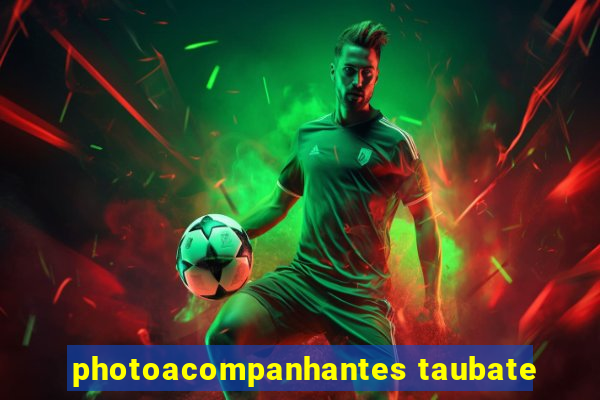 photoacompanhantes taubate