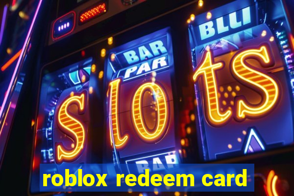 roblox redeem card