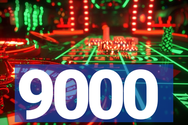 9000