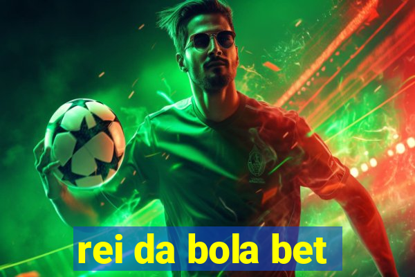 rei da bola bet