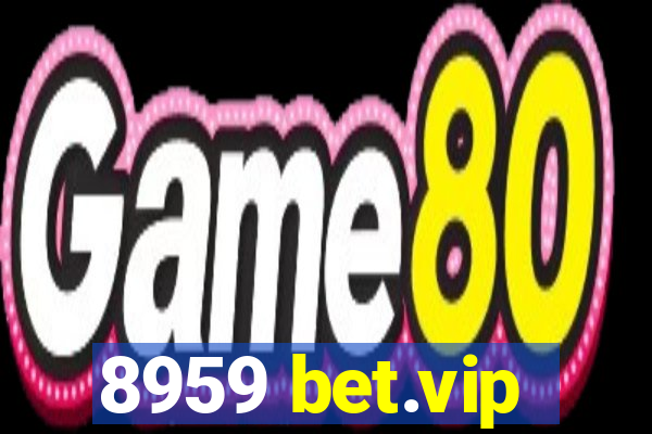 8959 bet.vip