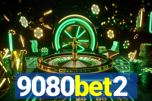 9080bet2