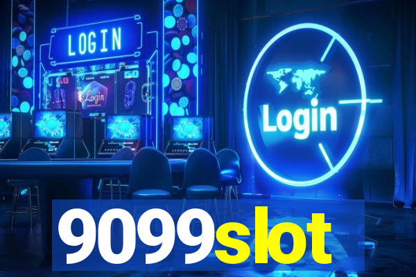 9099slot