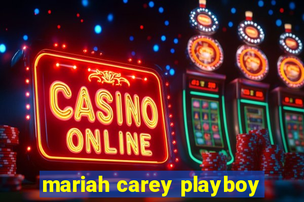 mariah carey playboy