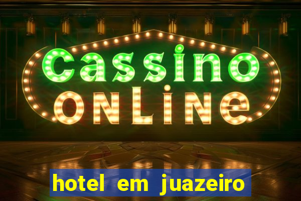 hotel em juazeiro da bahia