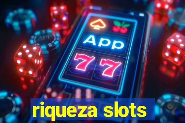 riqueza slots