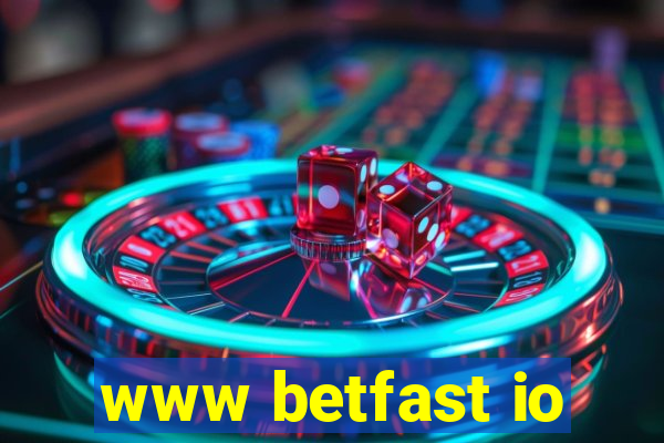 www betfast io