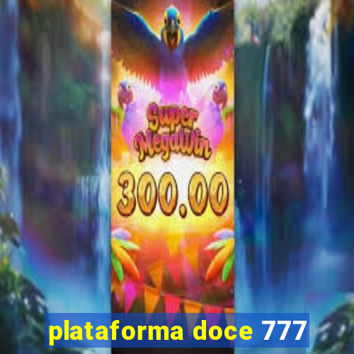 plataforma doce 777