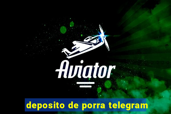 deposito de porra telegram