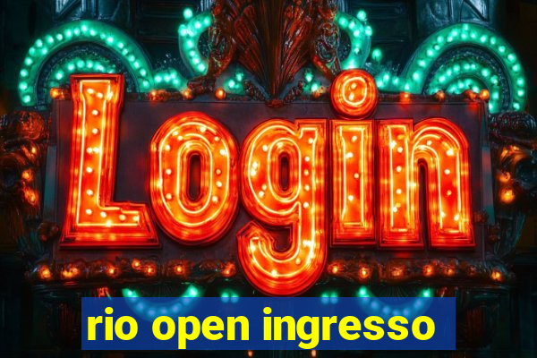 rio open ingresso