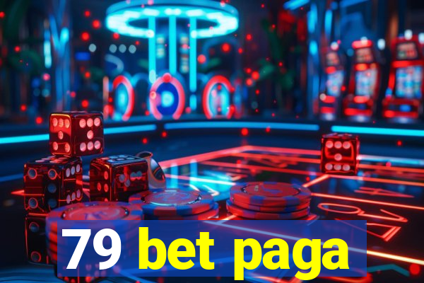 79 bet paga