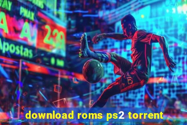 download roms ps2 torrent