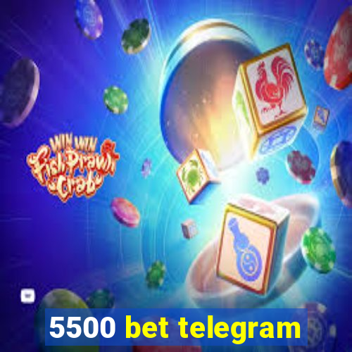 5500 bet telegram