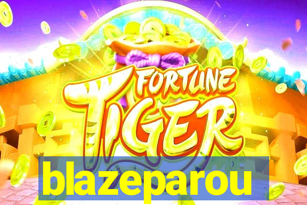 blazeparou