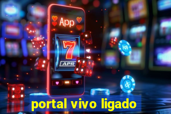 portal vivo ligado