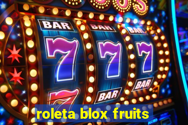 roleta blox fruits