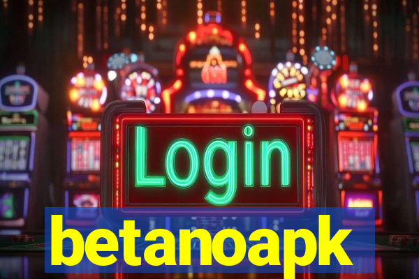 betanoapk