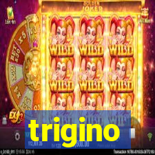 trigino