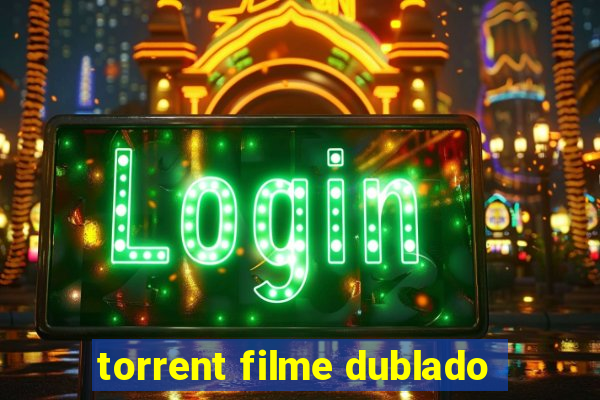 torrent filme dublado