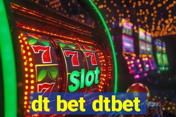 dt bet dtbet