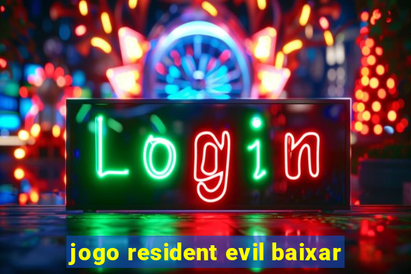 jogo resident evil baixar