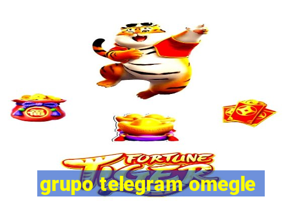 grupo telegram omegle