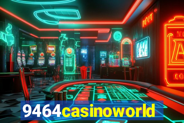 9464casinoworld