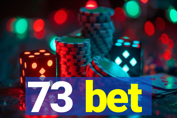 73 bet