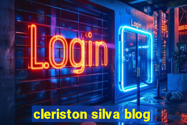 cleriston silva blog