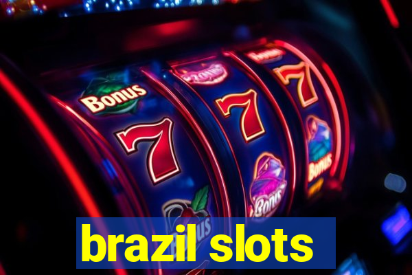 brazil slots