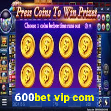 600bet vip com