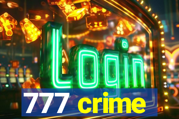 777 crime