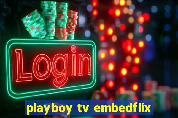 playboy tv embedflix