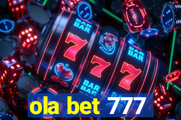 ola bet 777