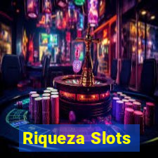 Riqueza Slots