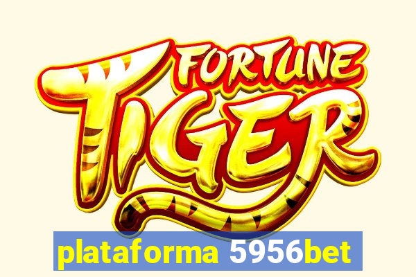 plataforma 5956bet