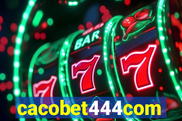 cacobet444com