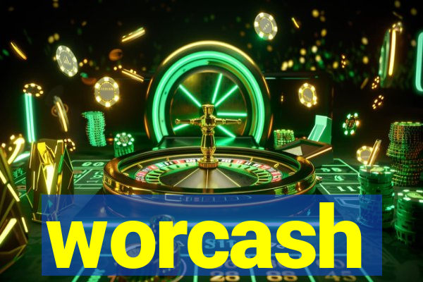 worcash