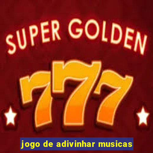 jogo de adivinhar musicas