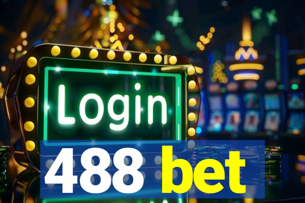 488 bet