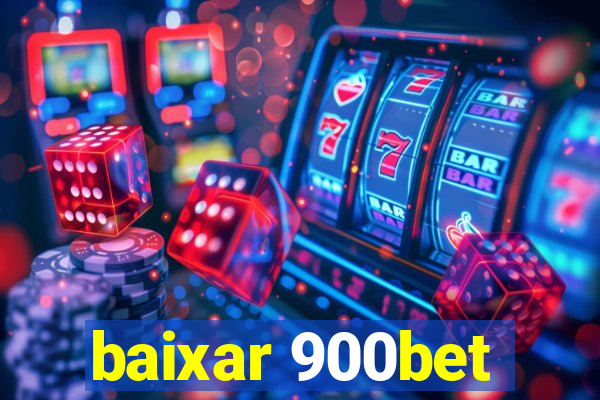 baixar 900bet